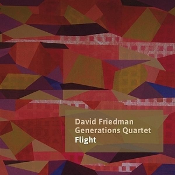 Flight, David Friedman, Generations Quartet