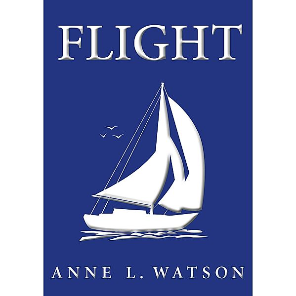 Flight, Anne L. Watson