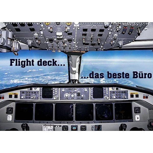 Flight deck - das beste Büro (Wandkalender 2023 DIN A2 quer), Andy D.