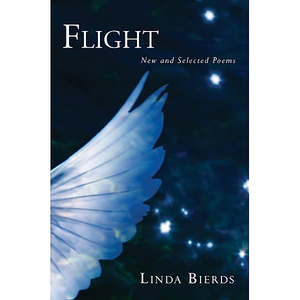 Flight: New and Selected Poems, Linda Bierds