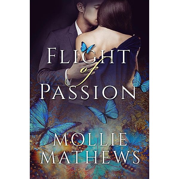 Flight of Passion (True Love, #1) / True Love, Mollie Mathews