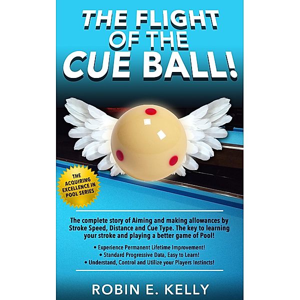 Flight of the Cue Ball - Aiming Pool Shots with Side Spin, Robin E. Kelly