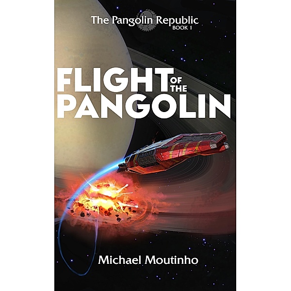 Flight of the Pangolin (The Pangolin Republic, #1) / The Pangolin Republic, Michael Moutinho