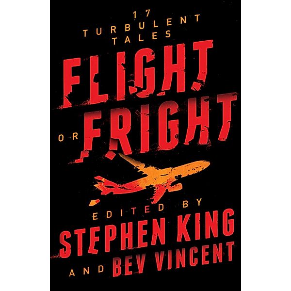 Flight or Fright, Stephen King, Bev Vincent