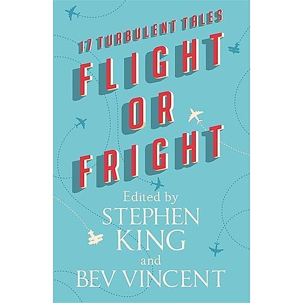 Flight or Fright, Stephen King, Bev Vincent, Michael Lewis