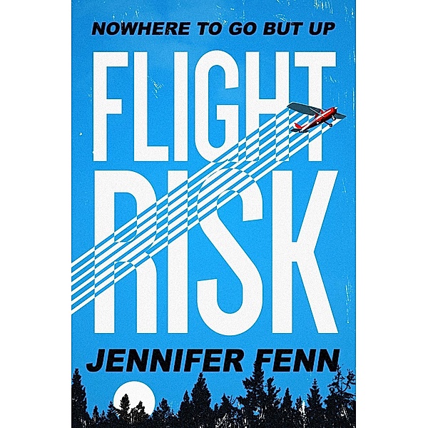Flight Risk, Jennifer Fenn