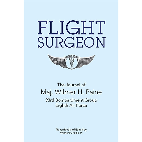 Flight Surgeon, Wilmer H. Paine