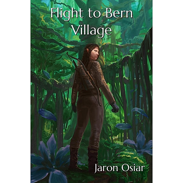 Flight to Bern Village (Vastus, #1) / Vastus, Jaron Osiar