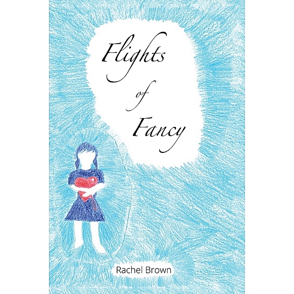 Flights of Fancy, Rachel Brown