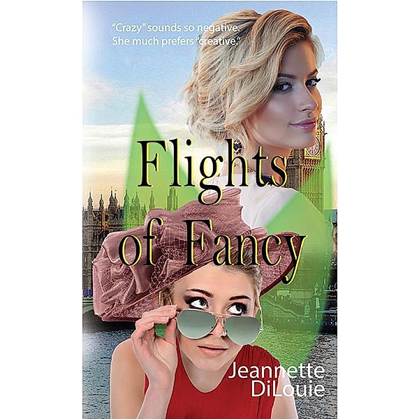 Flights of Fancy (Faerietales, #5), Jeannette Dilouie