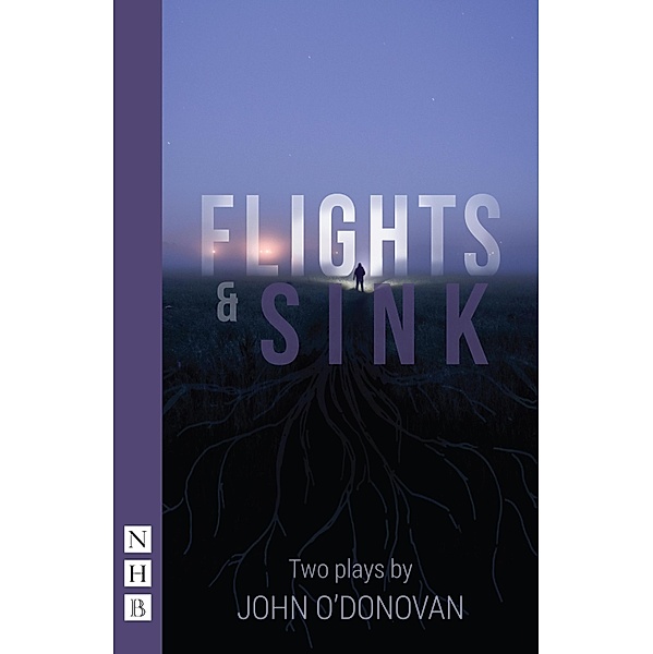 Flights & Sink: Two Plays (NHB Modern Plays), John O'Donovan