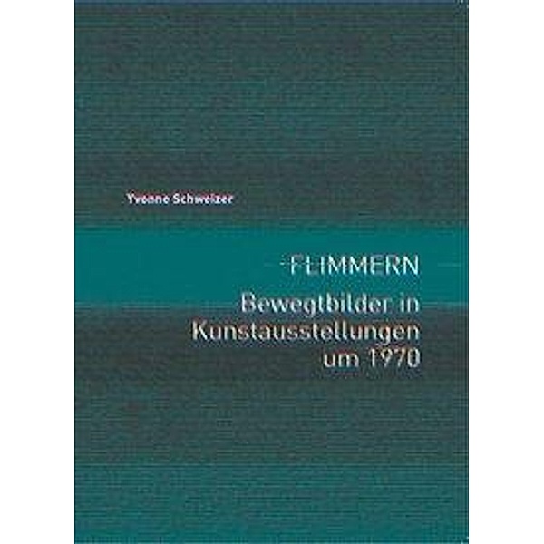 Flimmern, Yvonne Schweizer