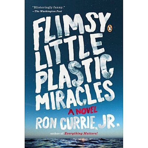 Flimsy Little Plastic Miracles, Ron Currie