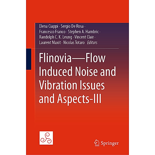 Flinovia-Flow Induced Noise and Vibration Issues and Aspects-III