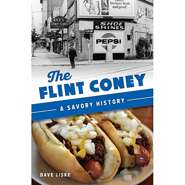 Flint Coney / The History Press, Dave Liske