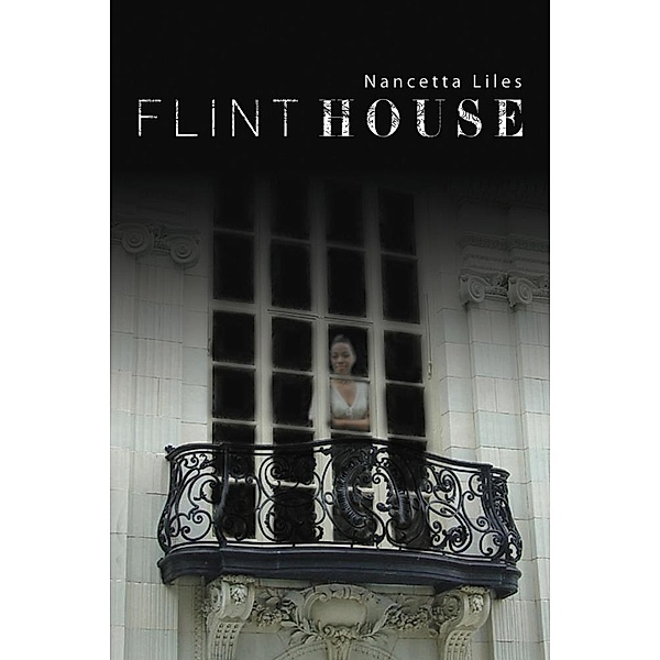 Flint House / Nancetta Liles, Nancetta Liles