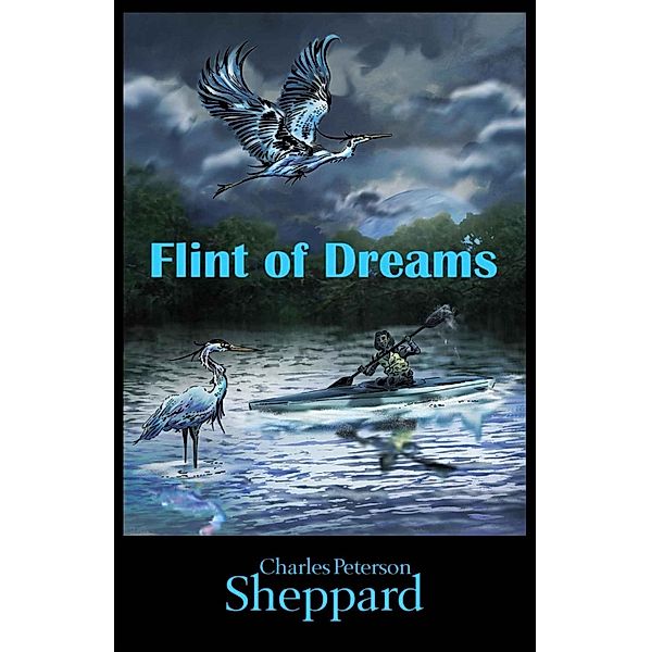 Flint of Dreams, Charles Peterson Sheppard