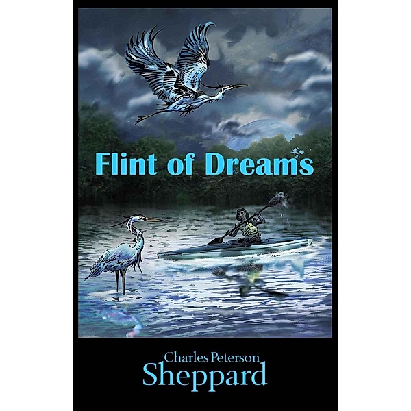 Flint of Dreams, Charles Peterson Sheppard