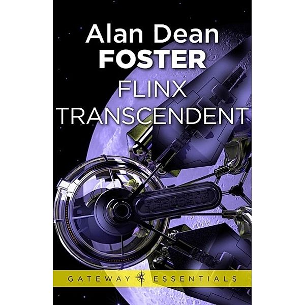 Flinx Transcendent / Gateway Essentials, Alan Dean Foster