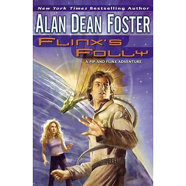Flinx's Folly / Adventures of Pip & Flinx Bd.8, Alan Dean Foster