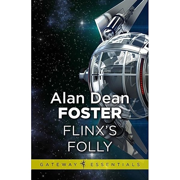 Flinx's Folly / Gateway Essentials, Alan Dean Foster