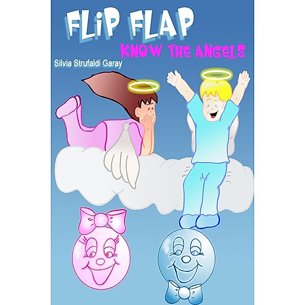 Flip and Flap know the angels / Flip Flap, Silvia Strufaldi