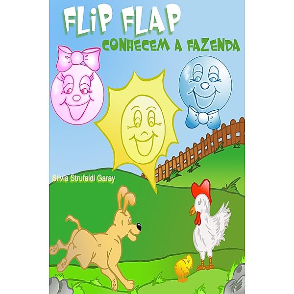 Flip Flap conhecem a fazenda / Flip Flap, Silvia Strufaldi