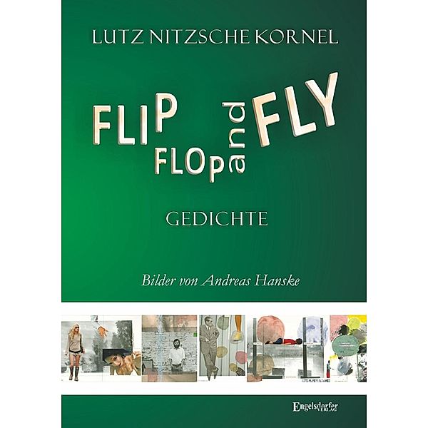 FLIP FLOP AND FLY, Lutz Nitzsche Kornel