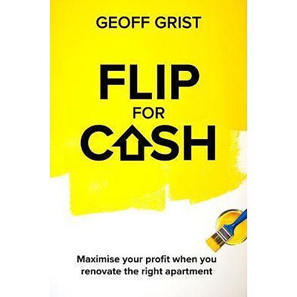 Flip For Cash / Major Street Publishing, Geoff Grist