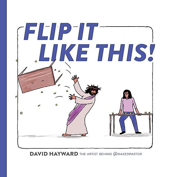 Flip It Like This!, David Hayward