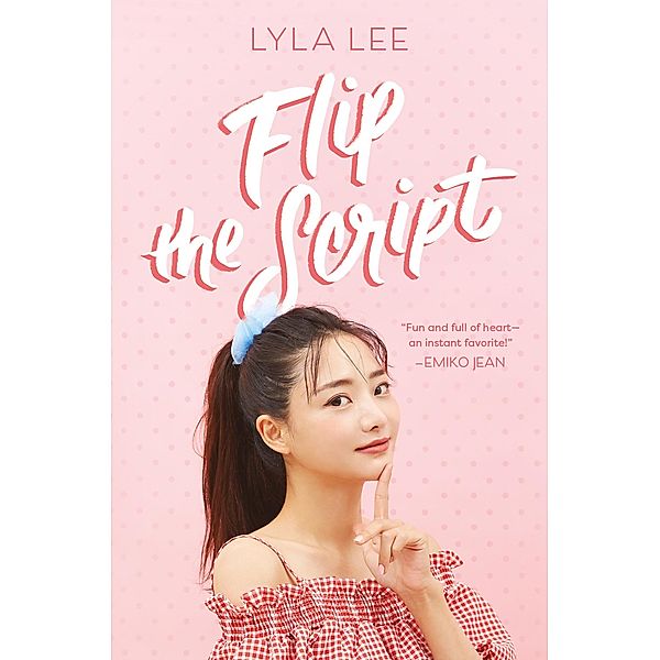 Flip the Script, Lyla Lee