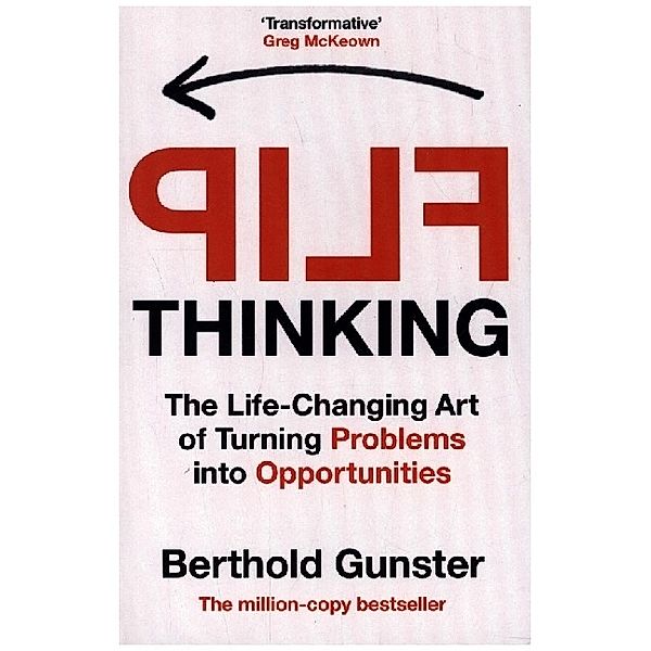 Flip Thinking, Berthold Gunster