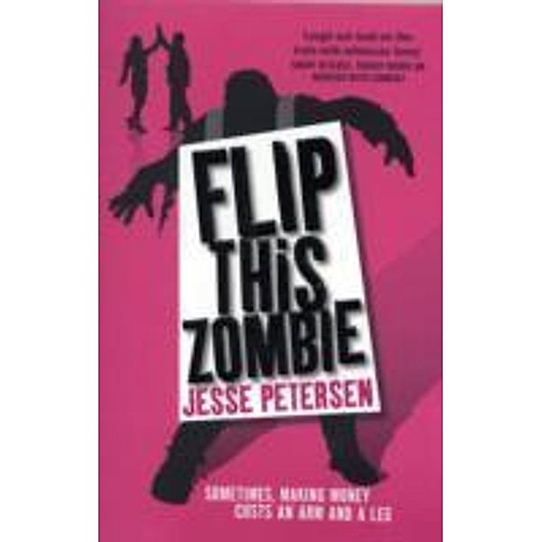 Flip This Zombie, Jesse Petersen