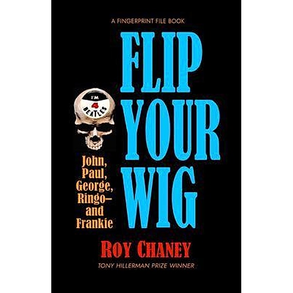 Flip Your Wig, Roy Chaney