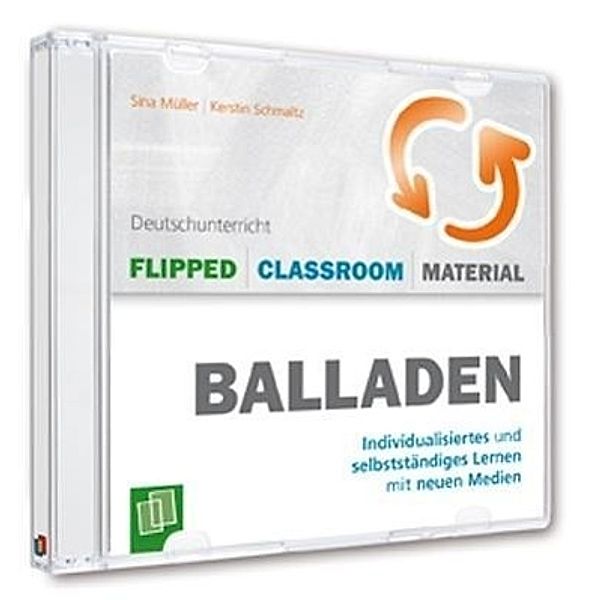 Flipped-Classroom-Material - Balladen, CD-ROM, Kerstin Schmaltz, Sina Müller