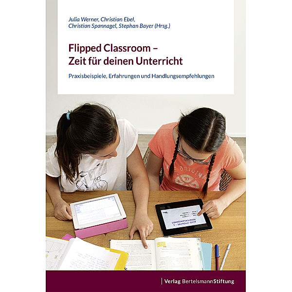 Flipped Classroom - Zeit für deinen Unterricht