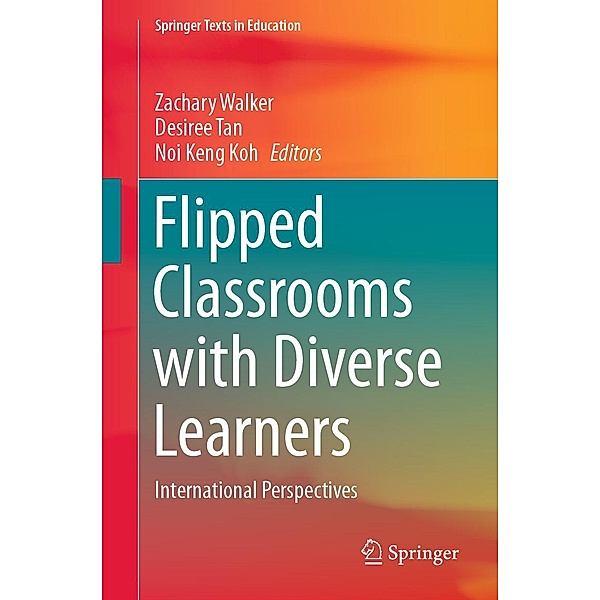 Flipped Classrooms with Diverse Learners / Springer Texts in Education