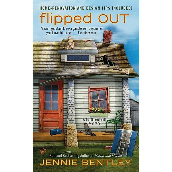 Flipped Out / A Do-It-Yourself Mystery Bd.5, Jennie Bentley