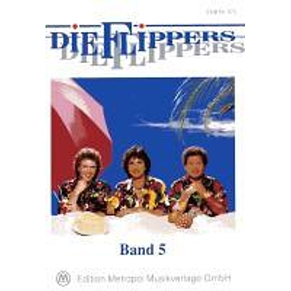 Flippers: Flippers Songbook 5, Die Flippers