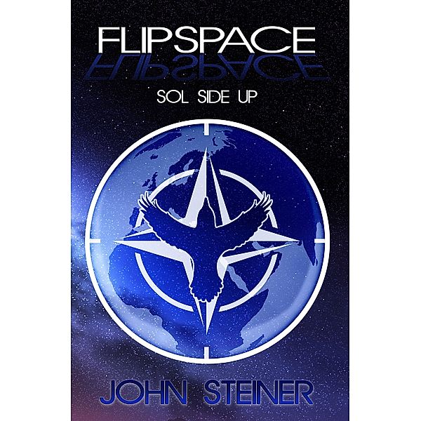 Flipspace: Sol Side Up / Melange Books, LLC, John Steiner