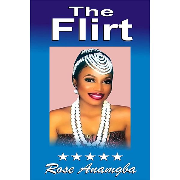 Flirt / Anthony Anamgba, Rose Anamgba