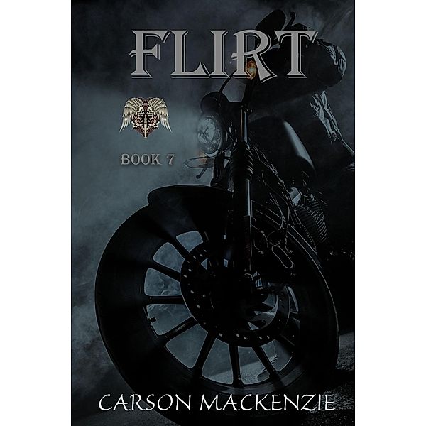 Flirt (Black Hawk MC, #7) / Black Hawk MC, Carson Mackenzie