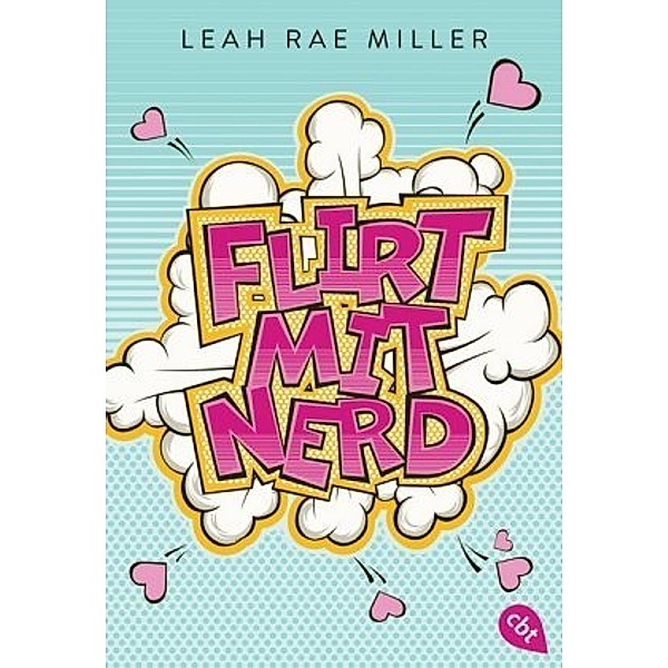 Flirt mit Nerd, Leah Rae Miller