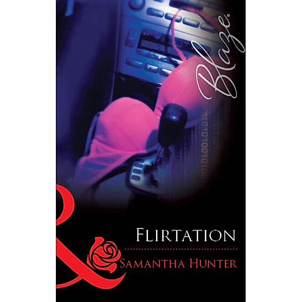 Flirtation, Samantha Hunter