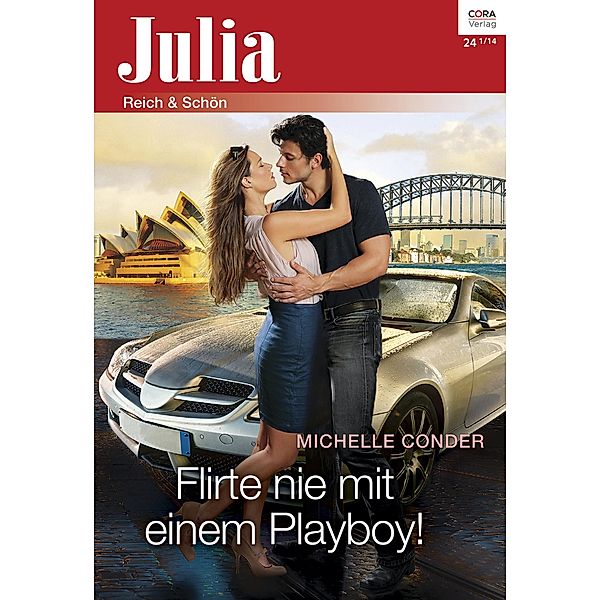 Flirte nie mit einem Playboy / Julia (Cora Ebook) Bd.2154, Michelle Conder