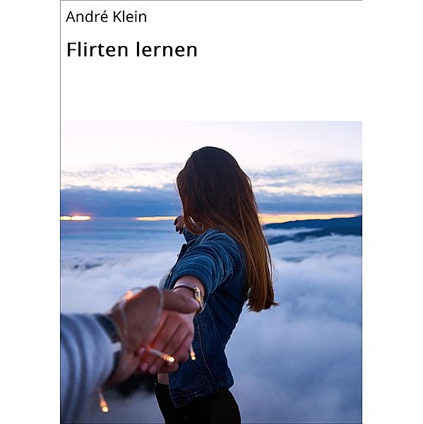 Flirten lernen, André Klein