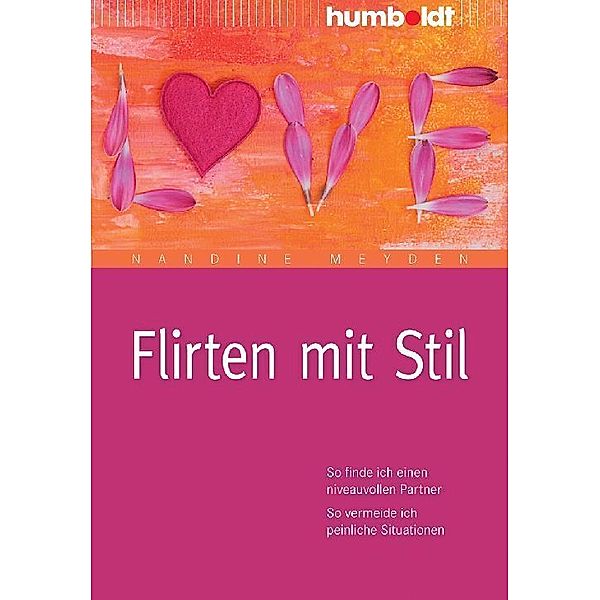 Flirten mit Stil, Nandine Meyden