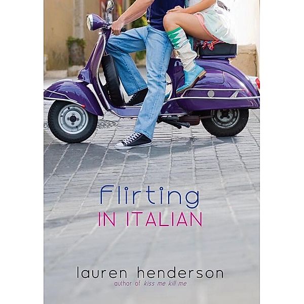 Flirting in Italian / Flirting in Italian Series, Lauren Henderson