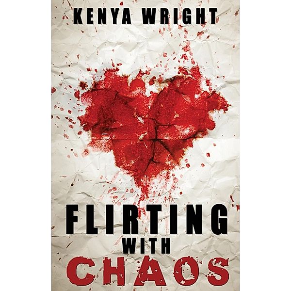 Flirting with Chaos, Kenya Wright