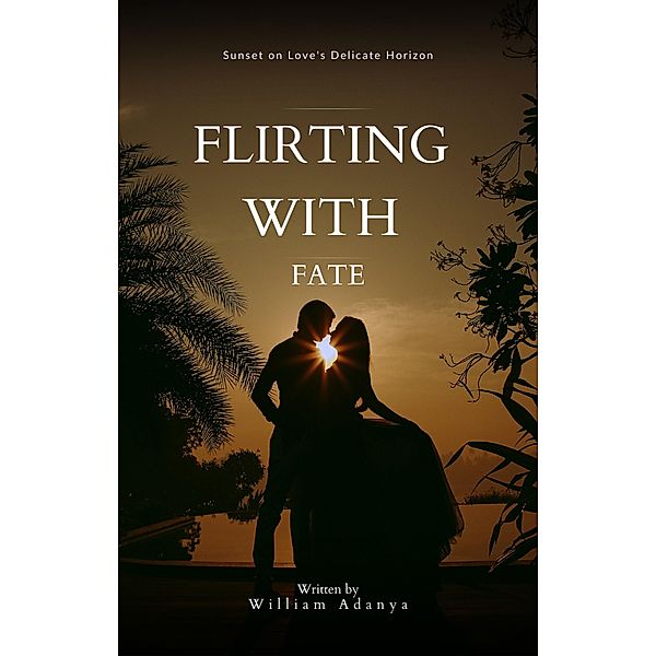 Flirting with Fate, William Kofi Adanya
